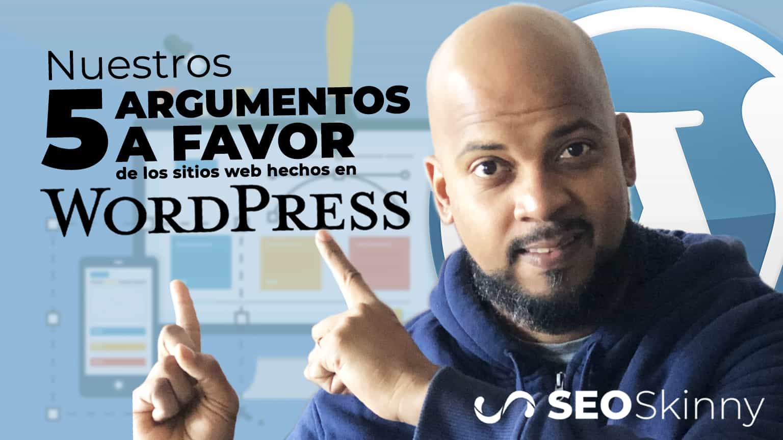 Nuestros 5 argumentos a favor de los sitios web hechos en WordPress