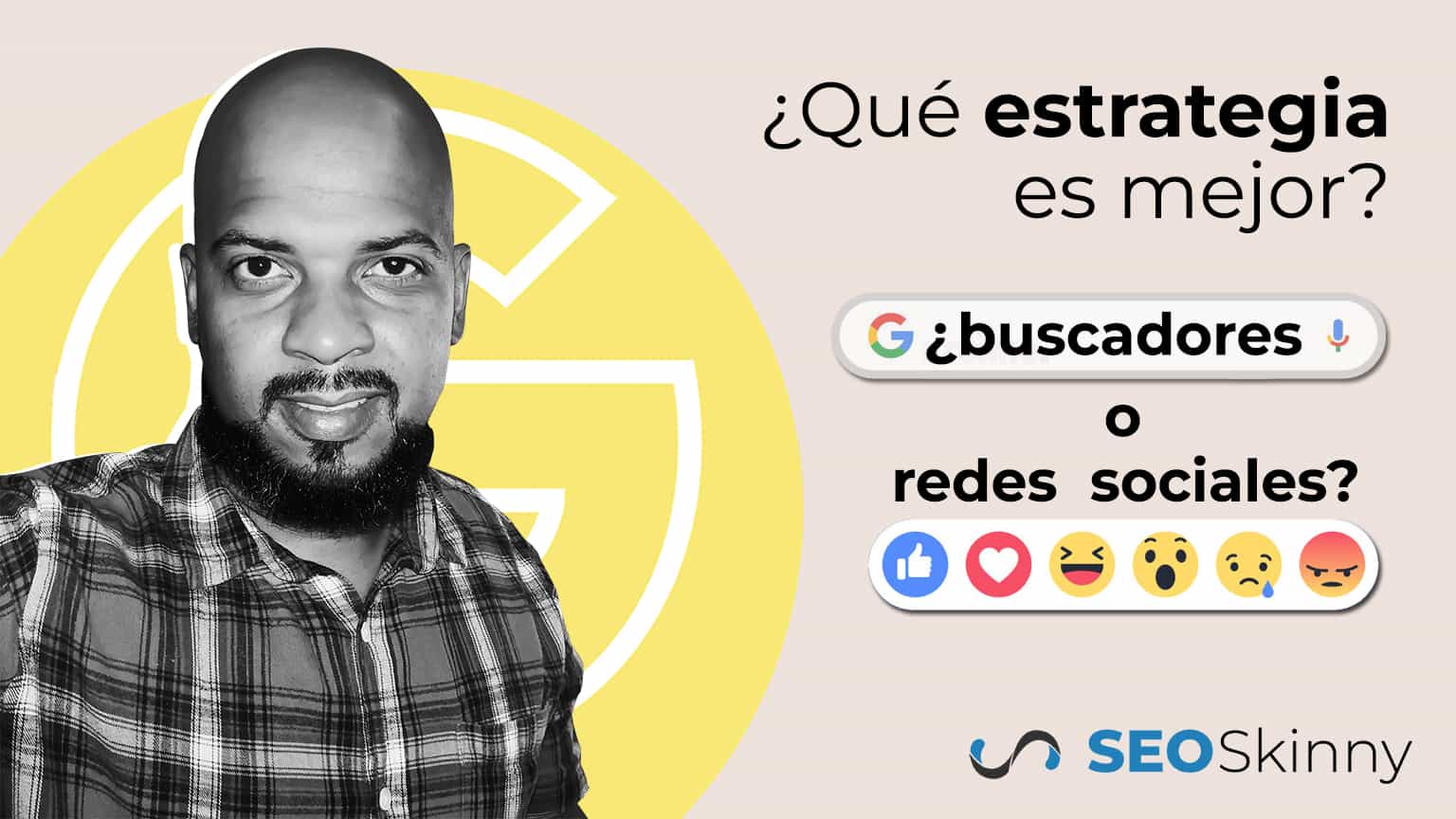 Que estrategia es mejor Buscadores o Redes Sociales